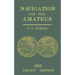Navigation for the Amateur (Legacy Edition): A Manual on Traditional Navigation on Water and Land by Star and Sun Observation