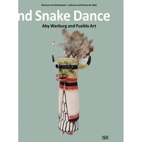 Lightning Symbol and Snake Dance: Aby Warburg and Pueblo Art