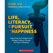 Life, Literacy, and the Pursuit of Happiness