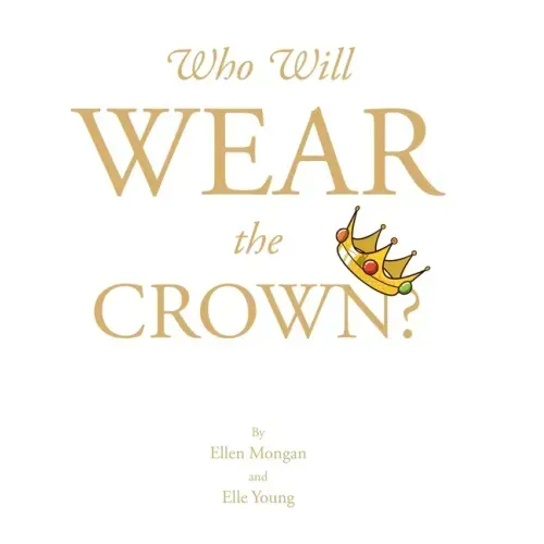 Who Will Wear the Crown?