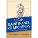 High-Maintenance Relationships