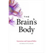 The Brain's Body: Neuroscience and Corporeal Politics