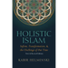 Holistic Islam