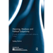 Meaning, Madness and Political Subjectivity: A Study of Schizophrenia and Culture in Turkey