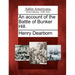 An Account of the Battle of Bunker Hill.