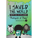 I Saved the World and I'm Only in 4th Grade!: Backpack of Doom (Book 2)