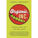Organic, Inc.: Natural Foods and How They Grew