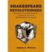 Shakespeare Revolutionized: The First Hundred Years of J. Thomas Looney's Shakespeare Identified