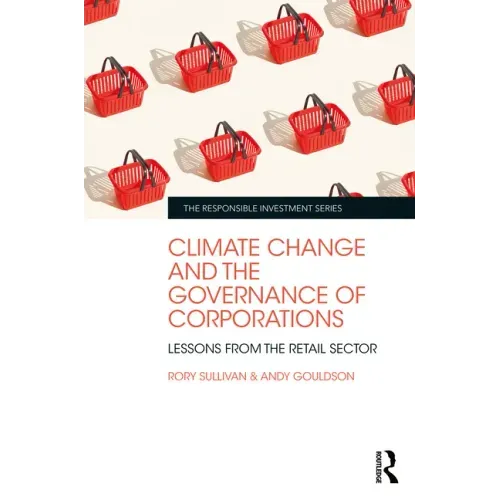 Climate Change and the Governance of Corporations: Lessons from the Retail Sector