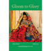 Gloom to Glory