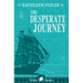 The Desperate Journey