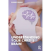 Understanding Your Child's Brain
