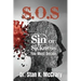 S.O.S. Sin or Sickness, You Must Decide