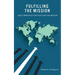 Fulfilling the Mission