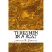 Three Men In A Boat: (Jerome K. Jerome Classics Collection)