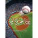 A Ball's Game: The Ball Talks