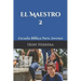 El Maestro: Escuela Biblica Para Jovenes