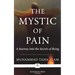 The Mystic of Pain: A Journey into the Secrets of Being