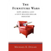 The Furniture Wars: How America Lost a 50 Billion Dollar Industry