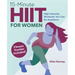 15-Minute Hiit for Women: High Intensity Workouts You Can Do Anywhere