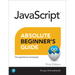 JavaScript Absolute Beginner's Guide, Third Edition