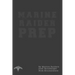 Marine Raider Prep: 12 Week Marine Raider Prep Guide