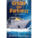 Cruise into Darkness