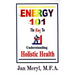 Energy 101: The Key to Understanding Holistic Health