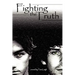 Fighting the Truth
