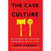 The Case for Culture: How to Stop Being a Slave to Your Law Firm, Grow Your Practice, and Actually Be Happy