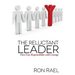 The Reluctant Leader: Own Your Responsibility with Courage
