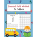 Preschool Math Workbook for Toddlers: Beginner Learning Book with Number Tracing and Math Activities Tracing, Counting, Matching and Color for Kids Ag