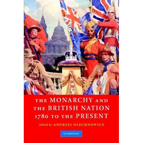 Monarchy Brit Nation 1780 Present