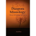 Diaspora Missiology: Theory, Methodology, and Practice