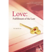 Love: Fulfillment of the Law