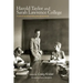 Harold Taylor and Sarah Lawrence College: A Life of Social and Educational Activism