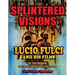 Splintered Visions Lucio Fulci and His Films