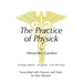 The Practice of Physick by Alexander Gordon: On Being a Physician - And a Patient - In the 18th Century