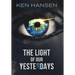 The Light of Our Yesterdays