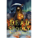 Dead Spooky: A Novella