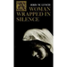 A Woman Wrapped in Silence