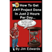 How To Get Any Project Done In Just 2 Hours Per Day