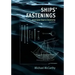 Ships' Fastenings: From Sewn Boat to Steamship
