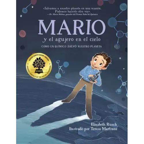 Mario Y El Agujero En El Cielo (Spanish Edition): Cómo Un Químico Salvó Nuestro Planeta
