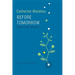 Before Tomorrow: Epigenesis and Rationality