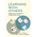 Learning with Others: Collaboration as a Pathway to College Student Success