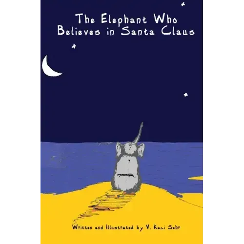 The Elephant Who Believes in Santa Clause