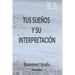 Tus sueños y su interpretación