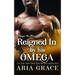 Reigned In By His Omega: M/M Non Shifter MPreg Romance