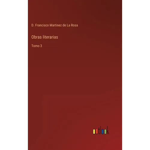 Obras literarias: Tomo 3